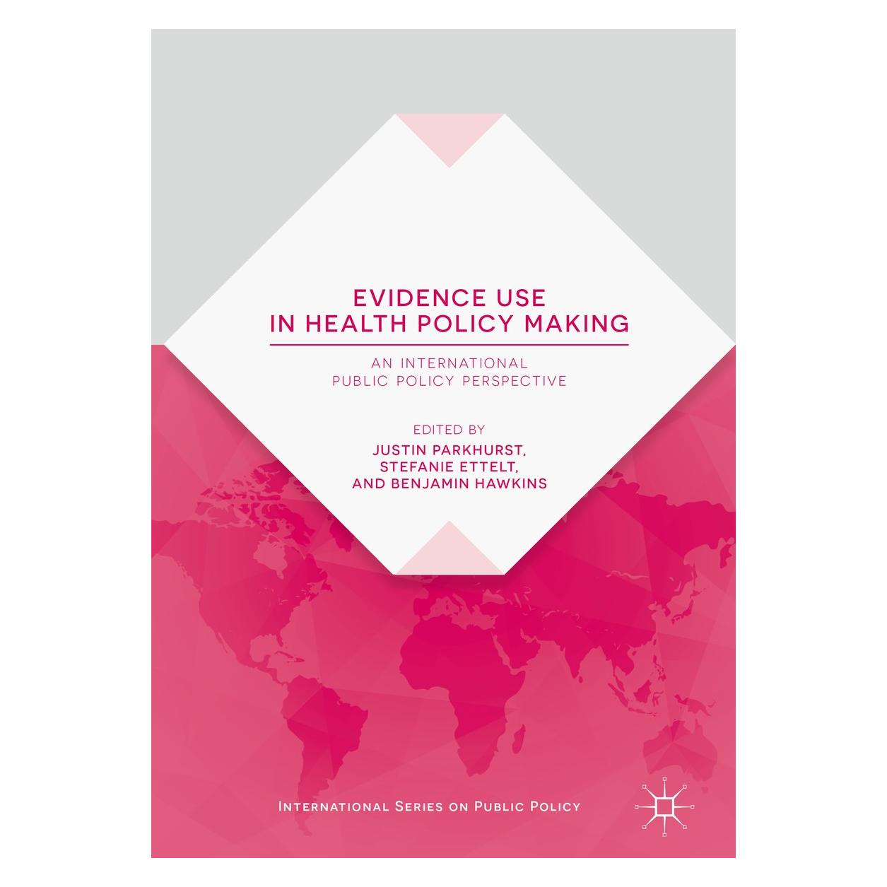 Springer Evidence Use in Health Policy Making (Englisch, Hardcover, Benjamin Hawkins, Justin Parkhurst, Stefanie Ettelt) (9783319934662)
