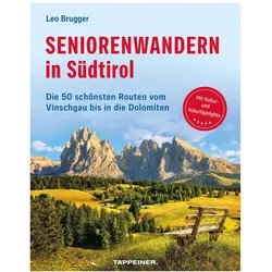 Brugger:Seniorenwandern in Südtirol, Reisebücher von Leo Brugger