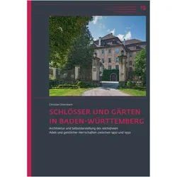 Schlösser und Gärten in Baden-Württemberg, Fachbücher von Kurt Andermann, Christian Otterbach, Claudia Mann, Aline Meukow