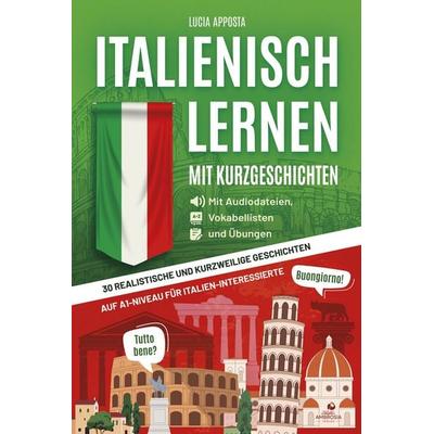 Italienisch lernen mit Kurzgeschichten, Taschenbuch von Lucia Apposta, Ambrosia Verlag, 978-3-690-33040-4