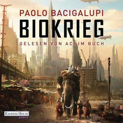 Biokrieg - Paolo Bacigalupi, Audio, 9783837147148