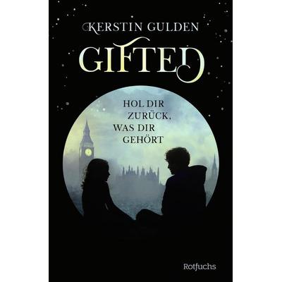 Gifted, Gebundene Ausgabe von Kerstin Gulden, Rowohlt Taschenbuch