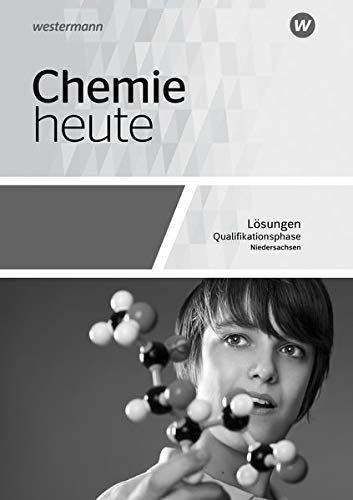 Chemie heute SII - Ausgabe 2018 für Niedersachsen: Qualifikationsphase: Lösungen - Preis vom 18.10.2026 19:22:15 h