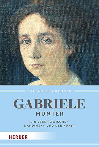 Stefanie Schröder - Gabriele Münter: Ein Leben zwischen Kandinsky und der Kunst - Preis vom 04.10.2026 03:51:26 h