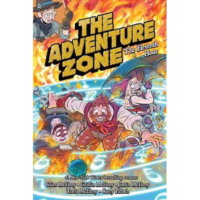 The Adventure Zone: The Eleventh Hour, Taschenbuch von Clint McElroy,Griffin McElroy,Justin McElroy,Travis McElroy,Carey Pietsch, Macmillan USA,