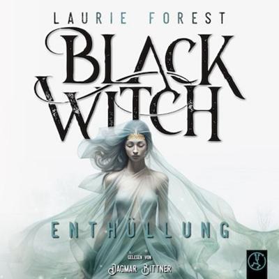 Black Witch - Enthüllung - Laurie Forest, Audio, 9783989010468
