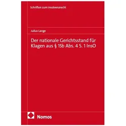 Der nationale Gerichtsstand für Klagen aus § 15b Abs. 4 S. 1 InsO, Fachbücher von Julius Lange