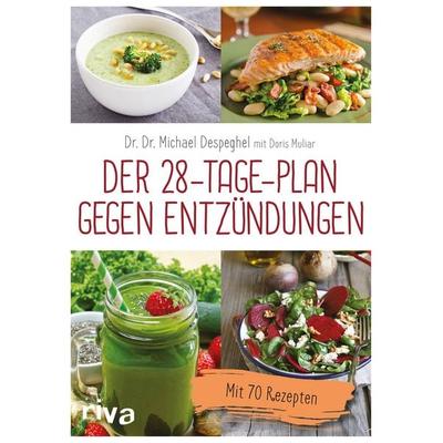 Der 28-Tage-Plan gegen Entzündungen, Taschenbuch von Michael Despeghel,Doris Muliar, Riva, 978-3-7423-0425-4