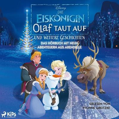 Die Eiskönigin – Olaf taut auf und weitere Geschichten: Das Hörbuch mit neun Abenteuern aus Arendell - Walt Disney, Audio, 9788727220147