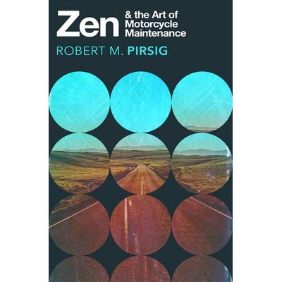 Zen and the Art of Motorcycle Maintenance, Taschenbuch von Robert M. Pirsig, Vermilion, 978-0-09-978640-5