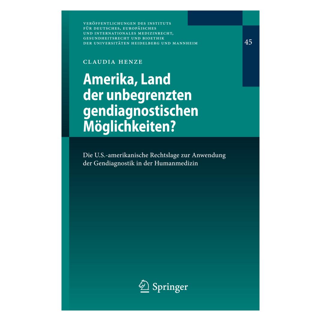 Springer Amerika, Land der unbegrenzten gendiagnostischen Möglichkeiten? (Deutsch, Softcover, Claudia Henze) (7280510)