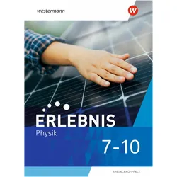 Erlebnis Physik 7-10. Schulbuch. Fr Rheinland-Pfalz, Schulbücher