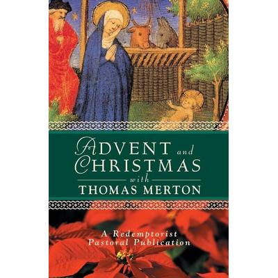 Advent and Christmas with Thomas Merton, Taschenbuch von Thomas Merton,A. Redemptorist Pastoral Publication,Redemptorist Pastoral Publication, Liguori