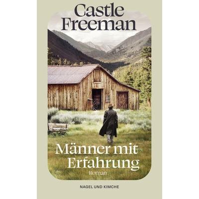 Männer mit Erfahrung, Taschenbuch von , Nagel & Kimche