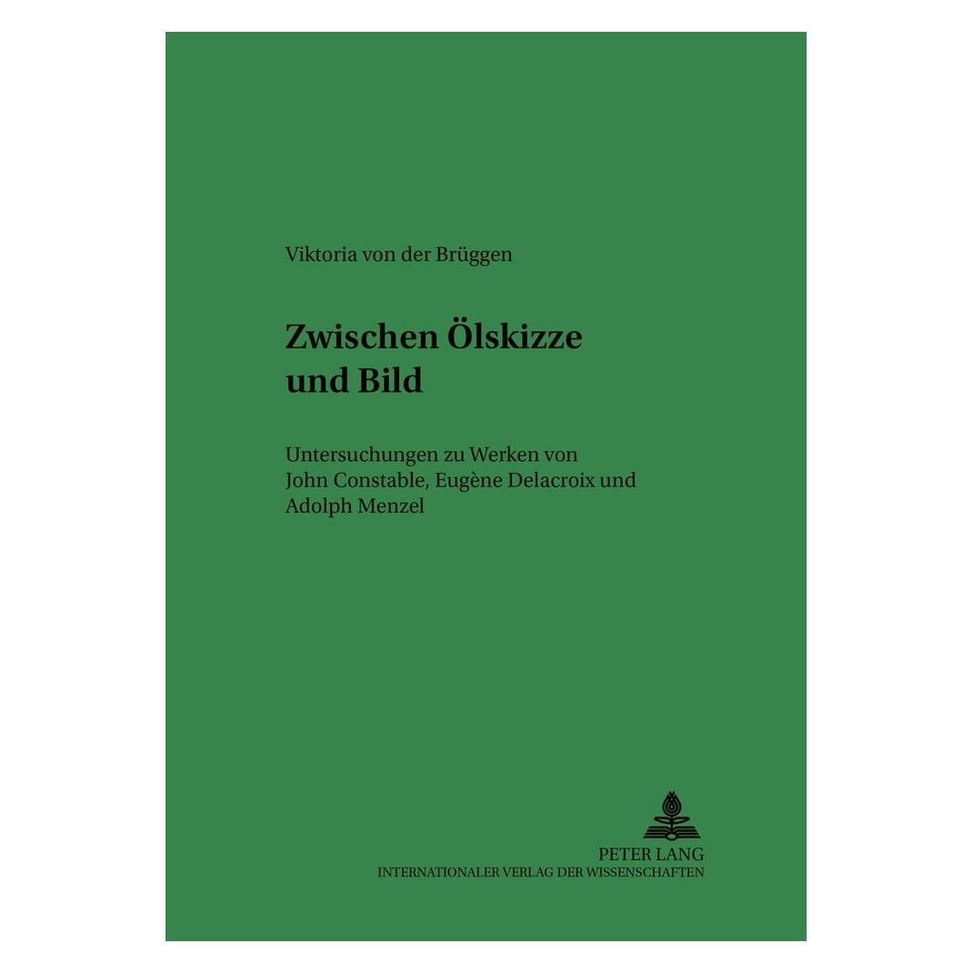 Peter Lang Zwischen Ölskizze und Bild (Deutsch, Softcover, Viktoria von der Brüggen) (56026222)