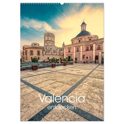 Valencia entdecken (Wandkalender 2026 DIN A2 hoch), CALVENDO Monatskalender
