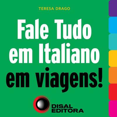 Fale tudo em italiano em viagens! - Teresa Drago, Audio, 4066338561534