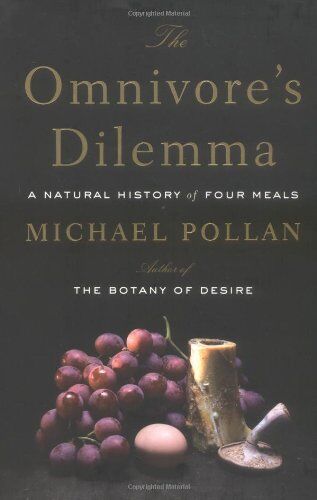 Michael Pollan - The Omnivore's Dilemma: A Natural History of Four Meals - Preis vom 19.10.2026 19:33:35 h