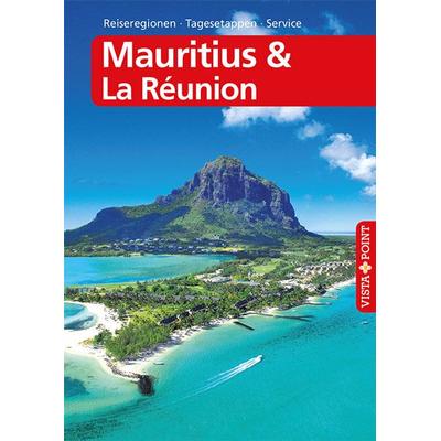 Mauritius & La Réunion - VISTA POINT Reiseführer A bis Z, Taschenbuch von Martina Miethig, Vista Point, 978-3-95733-090-1