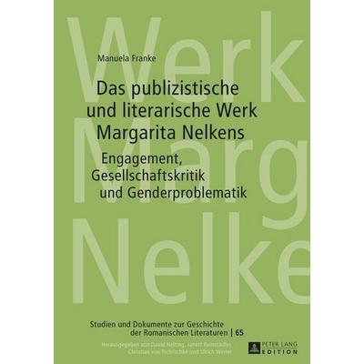 Das publizistische und literarische Werk Margarita Nelkens, Gebundene Ausgabe von Manuela Franke, Peter Lang GmbH, Internationaler Verlag der
