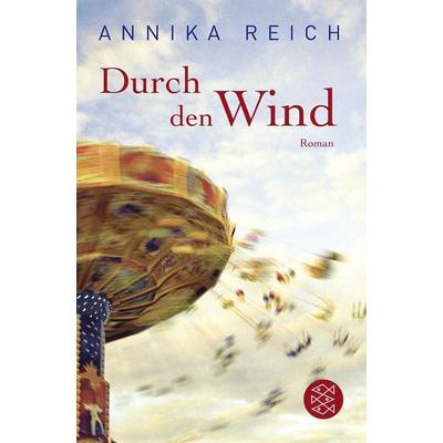 Durch den Wind, Taschenbuch von Annika Reich, Fischer Taschenbuch Verlag