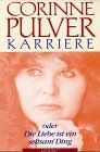Corinne Pulver - Karriere: Oder die Liebe ist ein seltsam Ding - Preis vom 30.09.2026 09:01:18 h