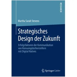 Strategisches Design der Zukunft, Fachbücher von Martha Sarah Stevens