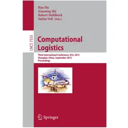 Computational Logistics, Fachbücher von Hao Hu, Stefan Voss, Robert, Shi, Stahlbock, Xiaoning