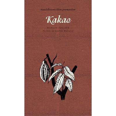 Kakao, Taschenbuch von Margot Fischer, Mandelbaum verlag eG, 978-3-85476-573-8
