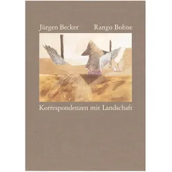 Bohne,R.:Korrespondenzen mit Landschaft, Belletristik von Jürgen Becker, Rango Bohne