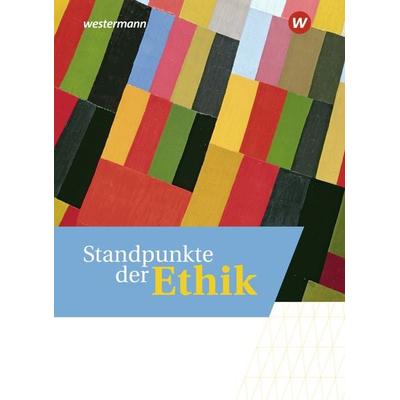 Standpunkte der Ethik - Lehr- und Arbeitsbuch für die gymnasiale Oberstufe - Ausgabe 2023, Gebundene Ausgabe von Thomas Deierling,Johannes