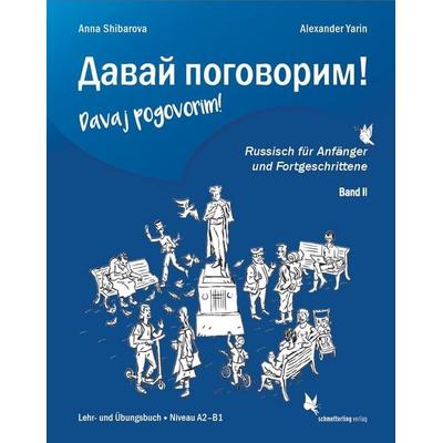 Davaj pogovorim!, Taschenbuch von Anna Shibarova,Alexander Yarin, Schmetterling Stuttgart, 978-3-89657-951-5