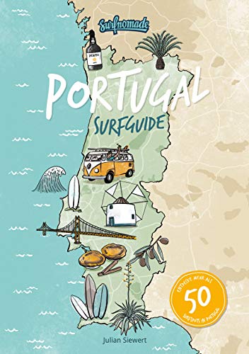 Julian Siewert - Surfguide Portugal: Der ultimative Surf-Reiseführer für die beliebteste Surfdestination Europas: Über 50 Surfspot Beschreibungen für alle Levels - Surfcamps - Vanlife - Reiseinfos - uvm. - Preis vom 11.10.2026 03:10:56 h
