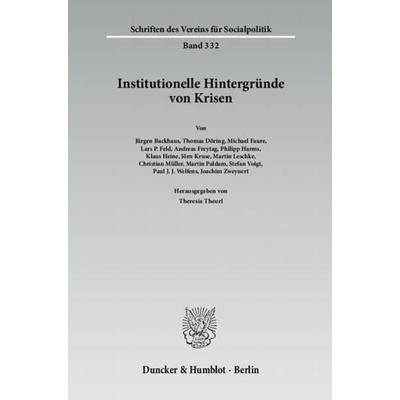 Institutionelle Hintergründe von Krisen., Taschenbuch von , Duncker & Humblot, 978-3-428-13609-4