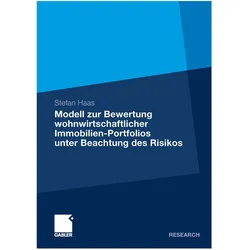 Modell zur Bewertung wohnwirtschaftlicher Immobilien-Portfolios unter Beachtung des Risikos, Fachbücher von Stefan Haas
