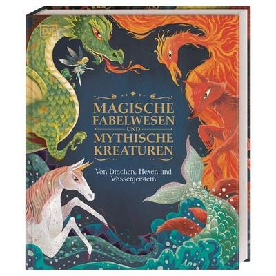 Magische Fabelwesen und mythische Kreaturen, Gebundene Ausgabe von Stephen Krensky, DK Verlag Dorling Kindersley, 978-3-8310-4238-8