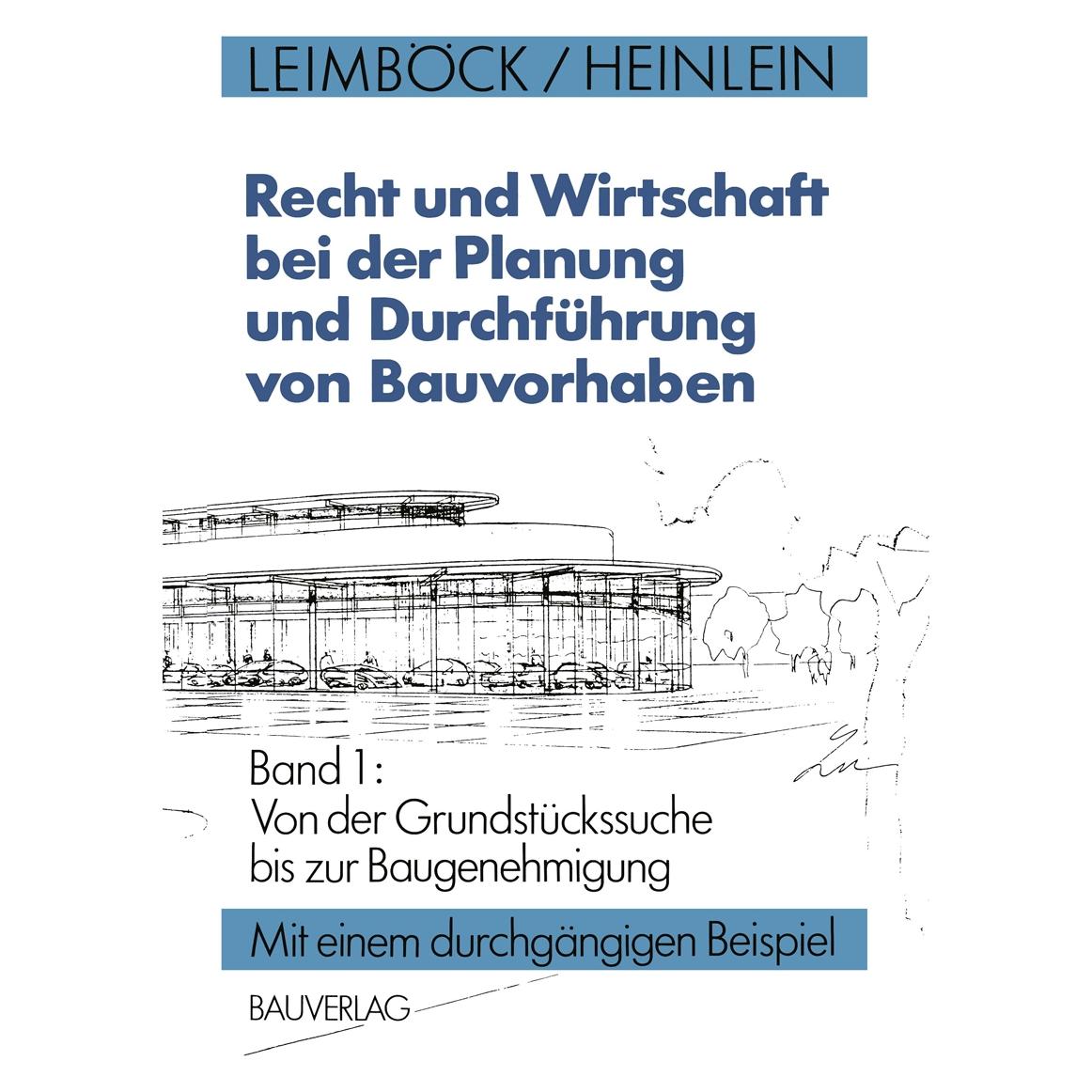 Vieweg & Teubner Recht und Wirtschaft bei der Planung und Durchführung von Bauvorhaben (Deutsch, Softcover, Egon Leimböck, Klaus Heinlein) (9087754)