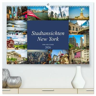 Stadtansichten New York (hochwertiger Premium Wandkalender 2026 DIN A2 quer), Kunstdruck in Hochglanz