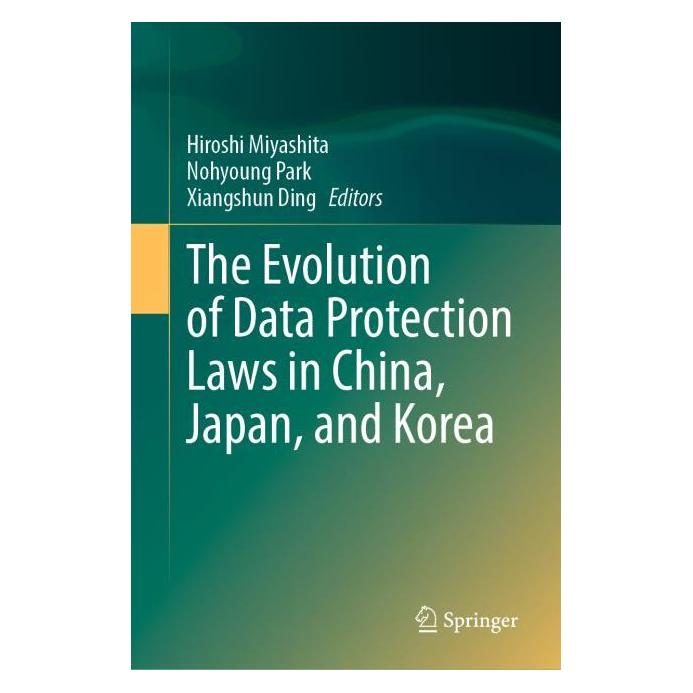 Umbreit The Evolution of Data Protection Laws in China, Japan, and Korea (Englisch, Hardcover, Hiroshi Miyashita, Nohyoung Park, Xiangshun Ding) (67912240)