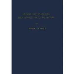Klinik und Therapie der Vegetativen Dystonie, Fachbücher von Robert E. Mark