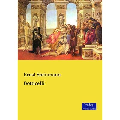 Botticelli, Taschenbuch von Ernst Steinmann, Verlag der Wissenschaften, 978-3-95700-550-2