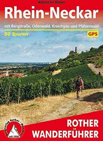 Albrecht Ritter - Rhein-Neckar: mit Bergstraße, Odenwald, Kraichgau und Pfälzerwald. 50 Touren. Mit GPS-Tracks (Rother Wanderführer) - Preis vom 04.10.2026 03:51:26 h