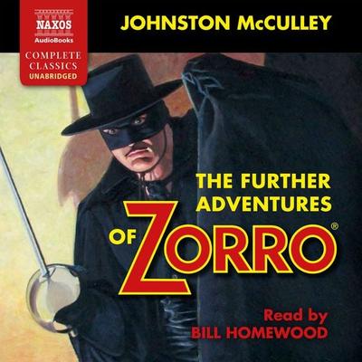 The further Adventures of Zorro (Unabridged) - Johnston McCulley, Audio, 9781781980187