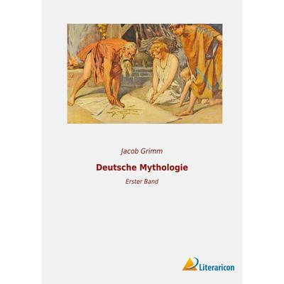 Deutsche Mythologie, Taschenbuch von Jacob Grimm, BoD - Books on Demand, 978-3-96506-779-0