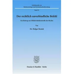 Der rechtlich unverbindliche Befehl., Fachbücher von Holger Rostek