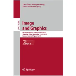 Image and Graphics, Fachbücher von David Taubman, Yao Zhao, Xiangwei Kong