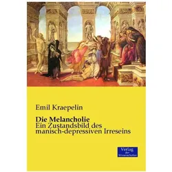 Die Melancholie, Ratgeber von Emil Kraepelin