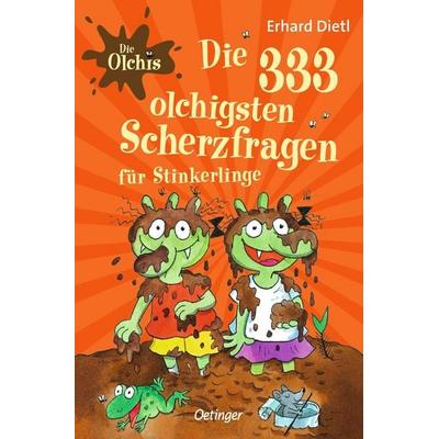 Die Olchis. Die 333 olchigsten Scherzfragen für Stinkerlinge, Taschenbuch von Erhard Dietl, Verlag Friedrich Oetinger GmbH, 978-3-7512-0464-4