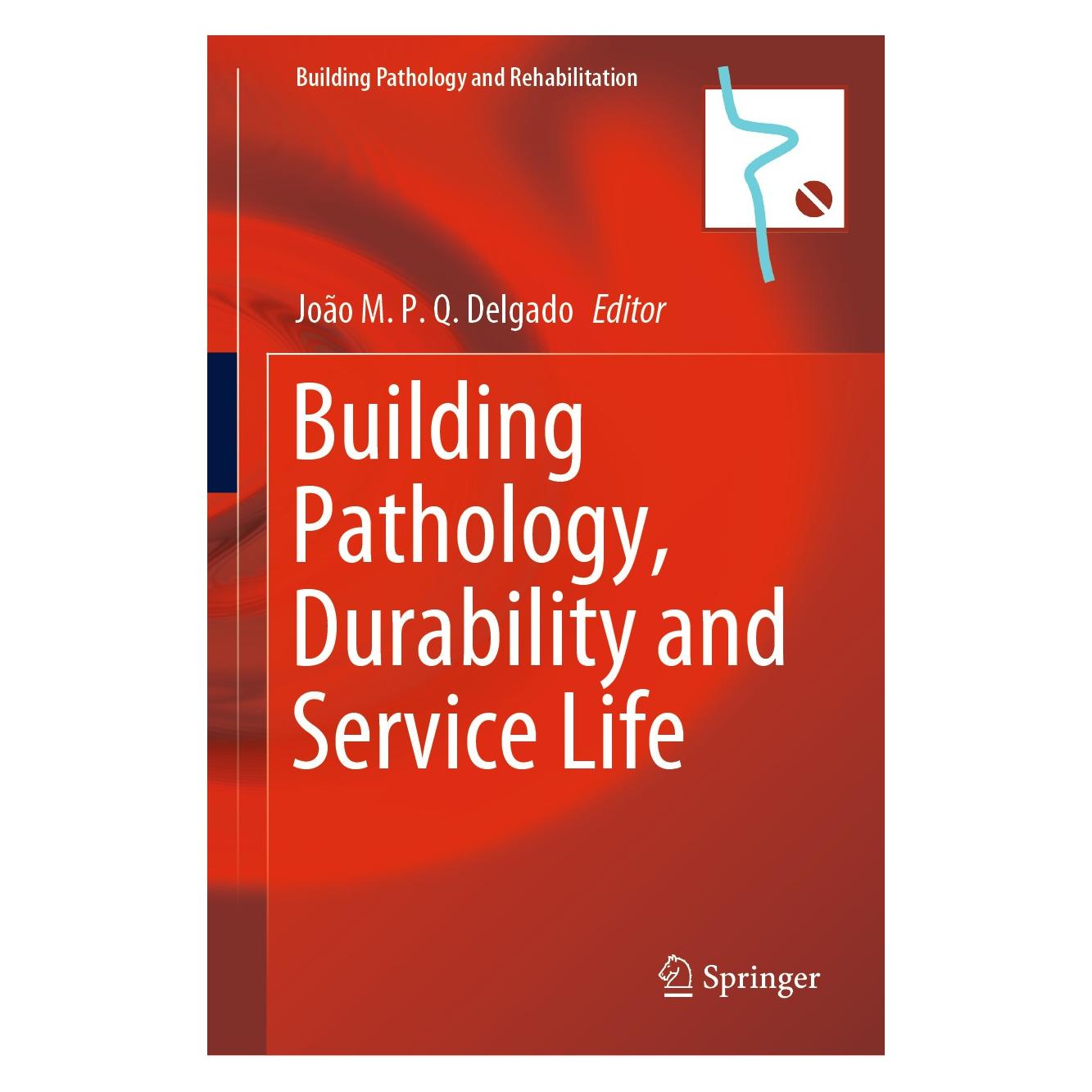Springer Building Pathology, Durability and Serv (Englisch, Hardcover, J.M.P.Q. Delgado) (9783030473013)