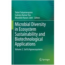 Microbial Diversity in Ecosystem Sustainability and Biotechnological Applications, Fachbücher von Subrata Kumar Das, Tulasi Satyanarayana, Bhavdish Narain Johri